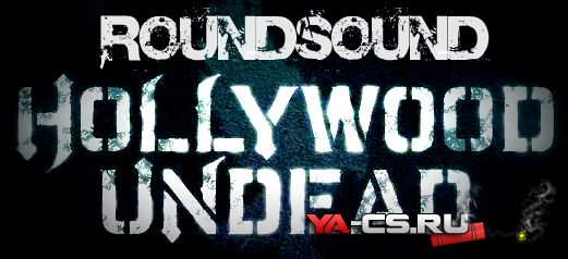 Roundsound Hollywood Undead