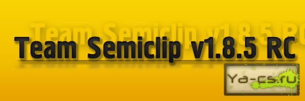 Team Semiclip v1.8.5 RC