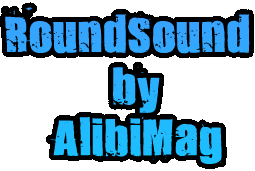 RoundSound by AlibiMag