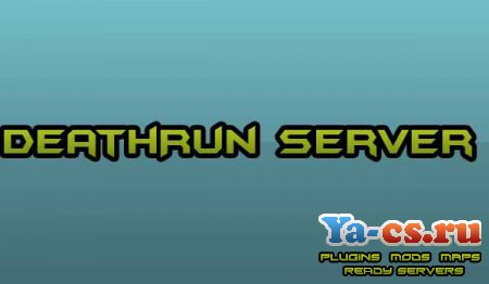 DeathRun Server 2010